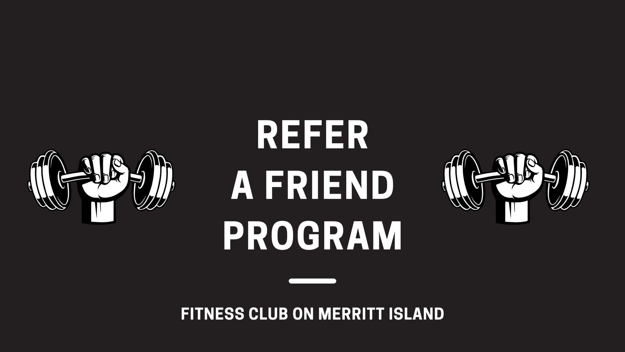 Refer a friend program at Fitness Club on Merritt Island